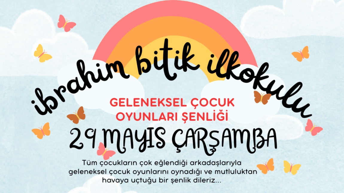 GELENEKSEL ÇOCUK OYUNLARI OKUL ŞENLİĞİMİZ!